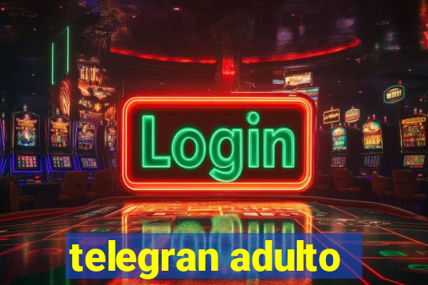 telegran adulto